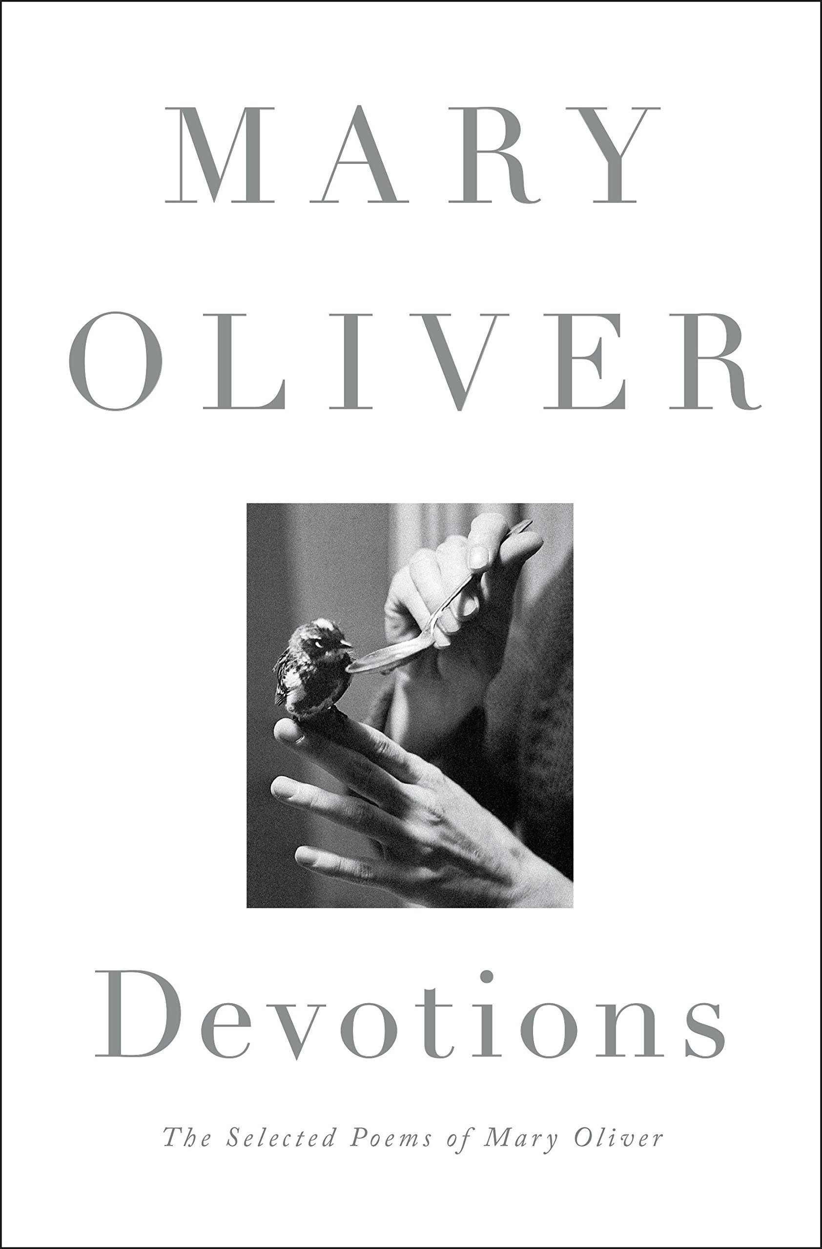 Devotions The Selected Poems of Mary Oliver PDF